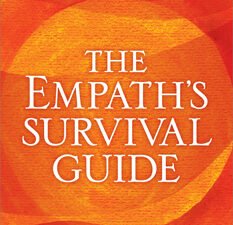 Empath's Survival Guide Life Strategies for Sensitive People