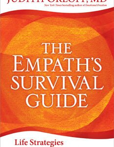 Empath's Survival Guide Life Strategies for Sensitive People