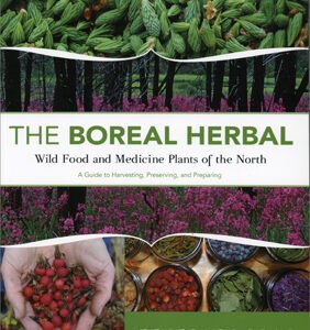 The Boreal Herbal Book – Foraging, Wild Food & Natural Medicine Guide