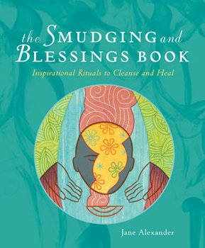 Smudging & Blessings Book cover featuring a serene and peaceful design with spiritual symbols, a bundle of sage, and soft earthy tones, evoking a sense of calm and healing energy."