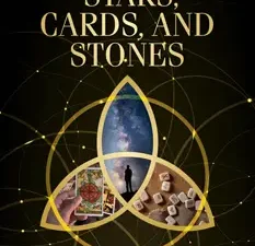Cover of Stars, Cards, and Stones (Hardcover) – A guide exploring the cosmic connections between astrology, Tarot, and runestones for deeper divination insights.