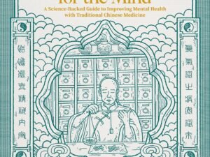 Chinese Medicine for the Mind (Hardcover) (November 2024)