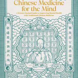 Chinese Medicine for the Mind (Hardcover) (November 2024)